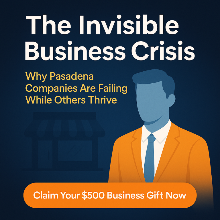 Digital ad with a navy blue background titled "The Invisible Business Crisis," featuring a faceless businessman in an orange blazer, a storefront silhouette, yellow subheading "Why Pasadena Companies Are Failing While Others Thrive," and an orange pill-shaped CTA button reading "Claim Your $500 Business Gift Now.