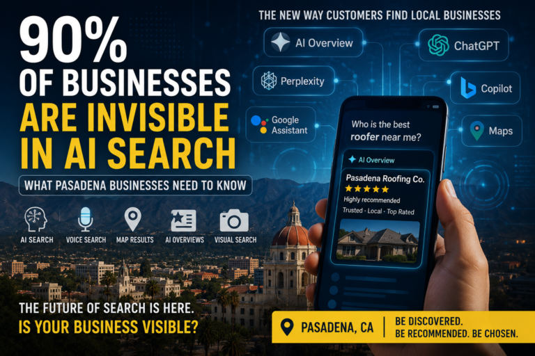 90 percent of businesses invisible in AI search Pasadena local business visibility graphic